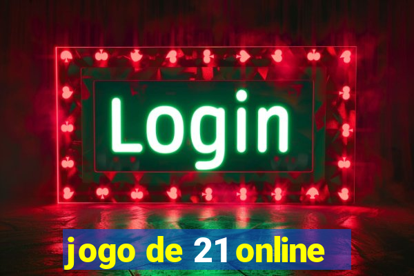 jogo de 21 online