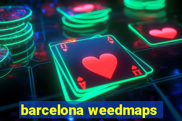 barcelona weedmaps