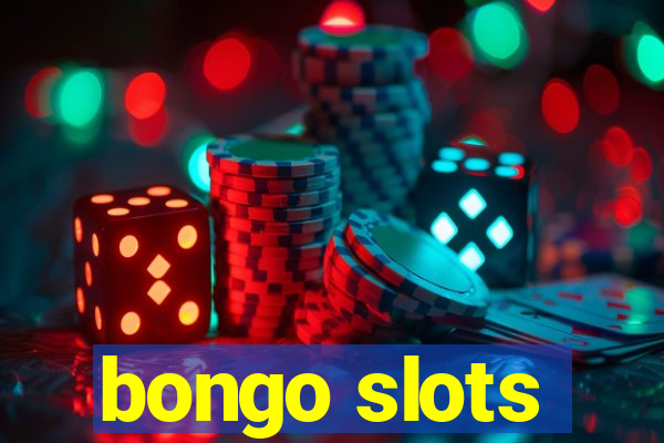 bongo slots