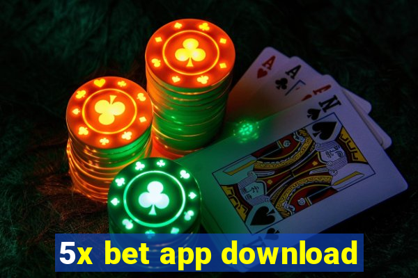 5x bet app download