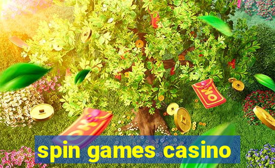 spin games casino