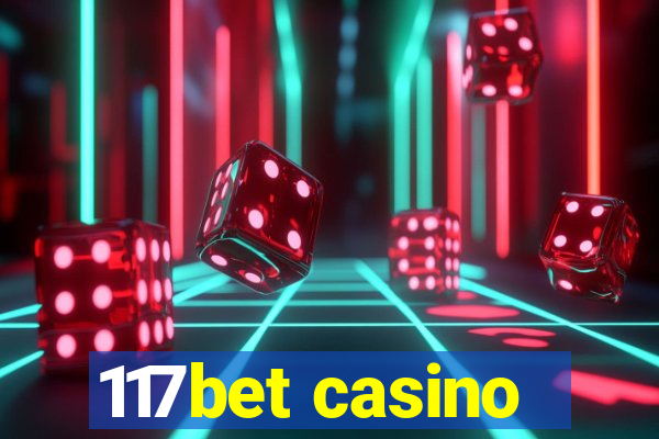 117bet casino