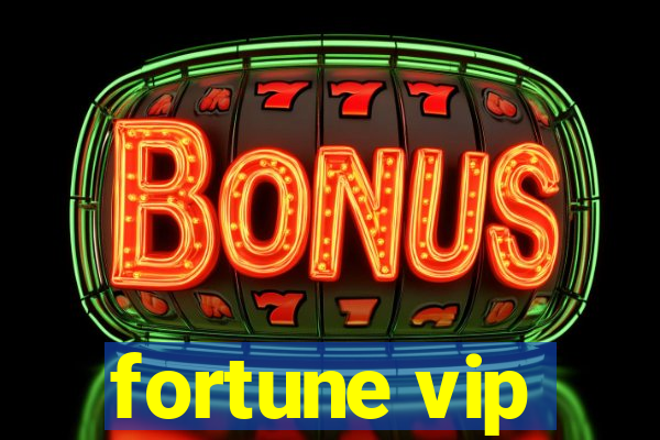 fortune vip