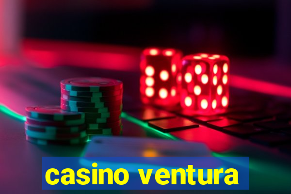 casino ventura