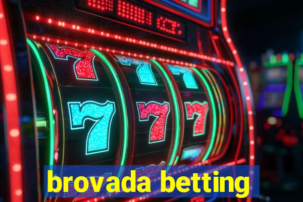 brovada betting