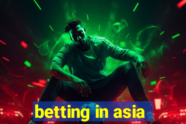 betting in asia