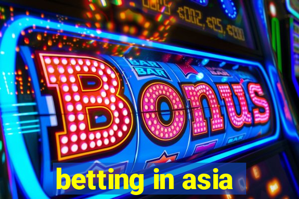 betting in asia