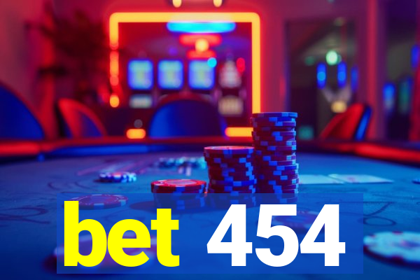 bet 454