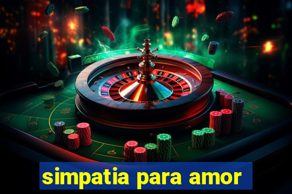 simpatia para amor