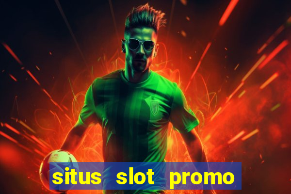 situs slot promo 100 di awal