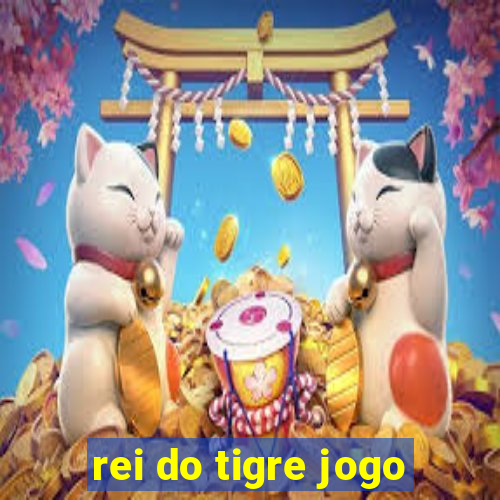 rei do tigre jogo