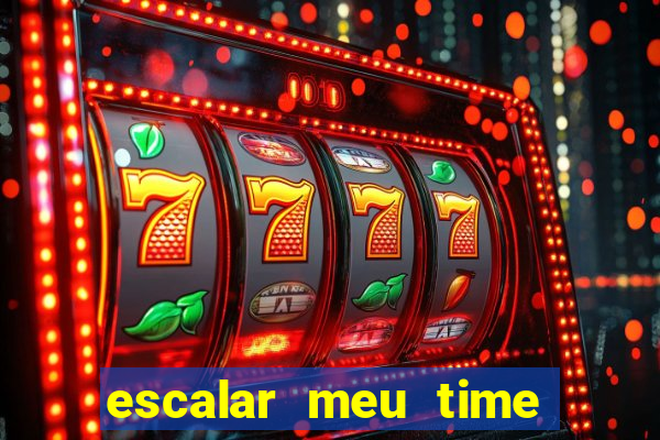 escalar meu time de futebol