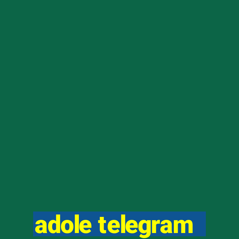 adole telegram