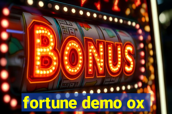 fortune demo ox