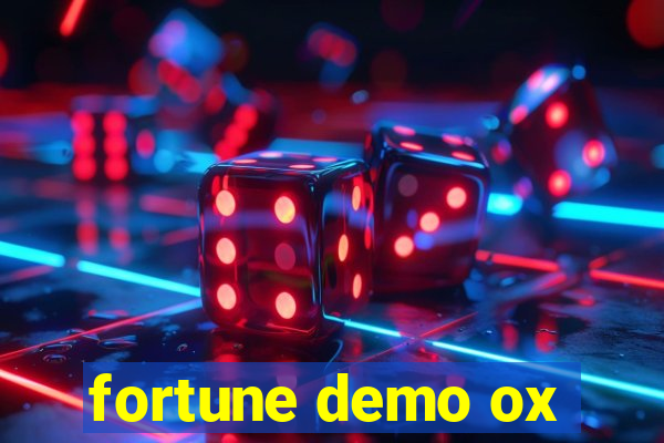 fortune demo ox