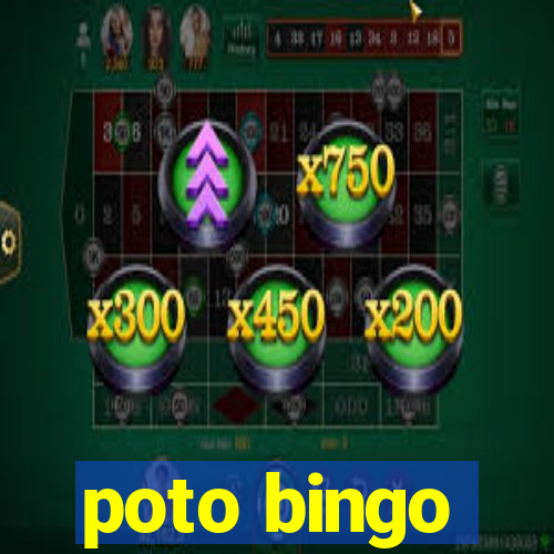 poto bingo