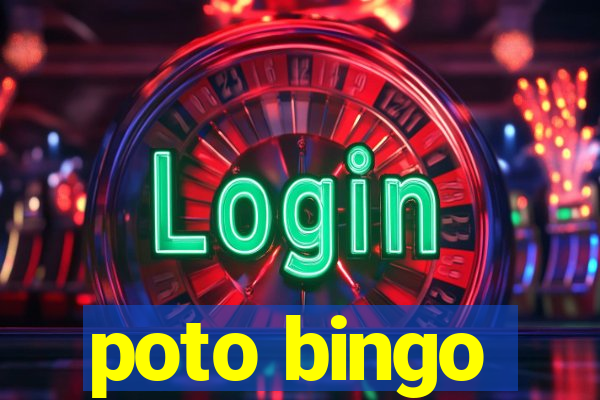 poto bingo