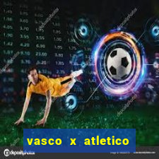 vasco x atletico mg onde assistir