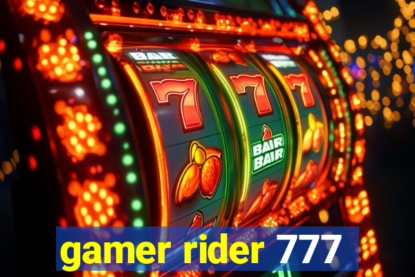 gamer rider 777