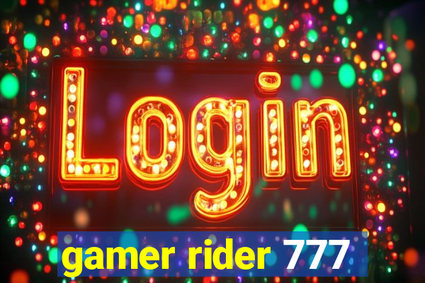 gamer rider 777