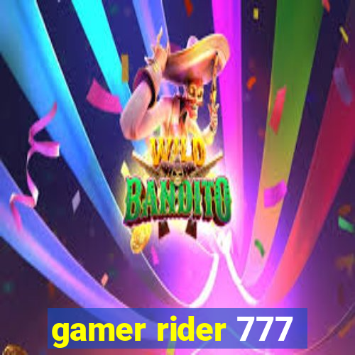 gamer rider 777