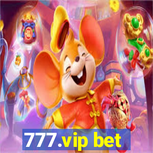 777.vip bet