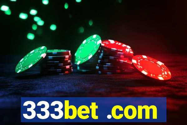 333bet .com