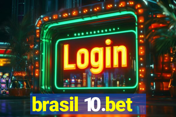 brasil 10.bet