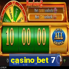 casino bet 7