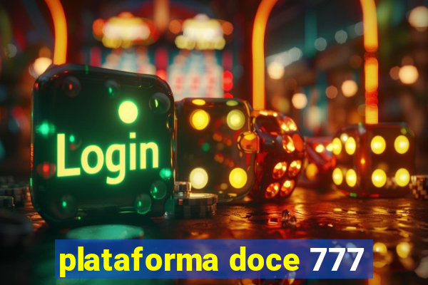 plataforma doce 777