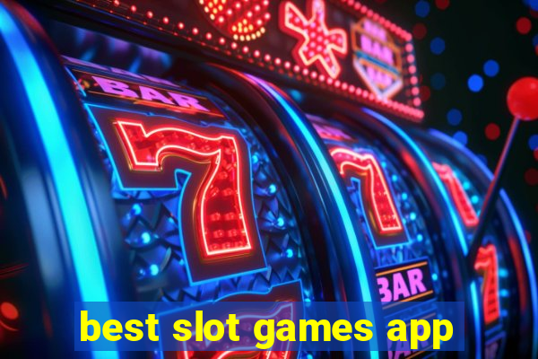 best slot games app