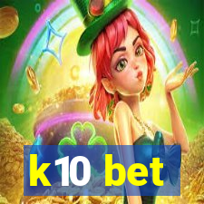 k10 bet