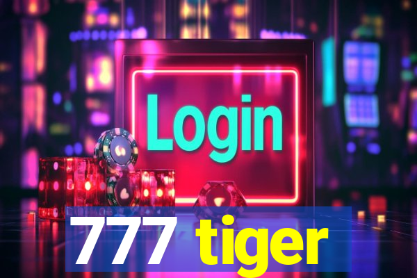 777 tiger