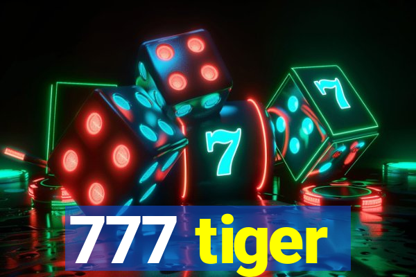 777 tiger