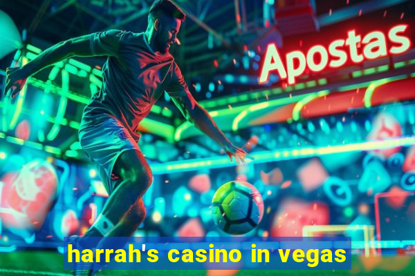 harrah's casino in vegas