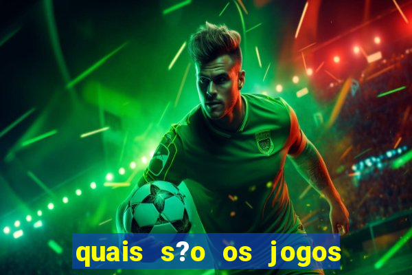 quais s?o os jogos de hoje brasileir?o série a