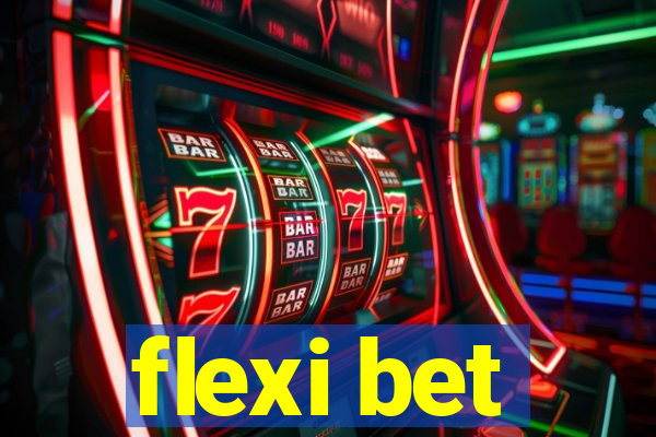 flexi bet