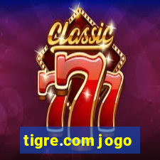 tigre.com jogo