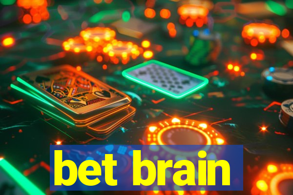 bet brain