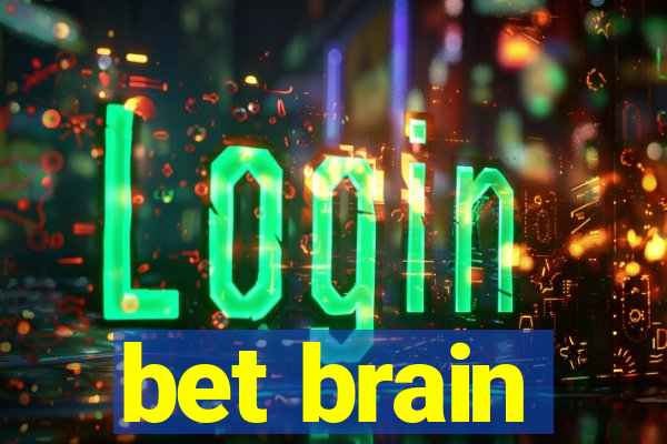 bet brain