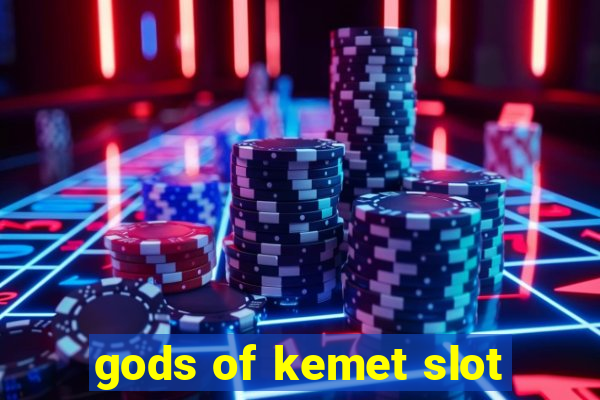 gods of kemet slot