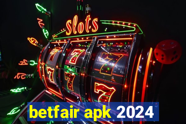 betfair apk 2024