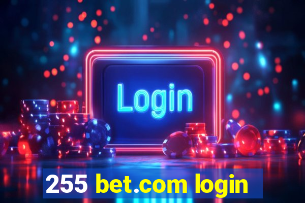 255 bet.com login