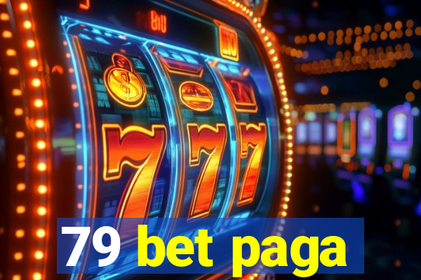 79 bet paga