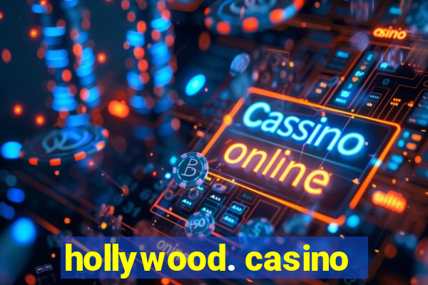 hollywood. casino