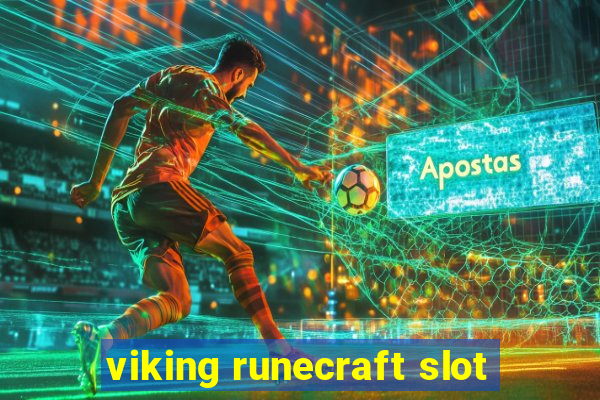 viking runecraft slot