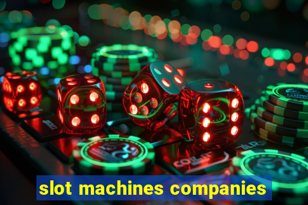 slot machines companies