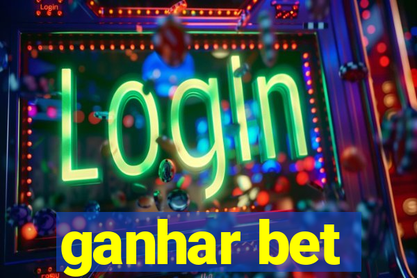 ganhar bet