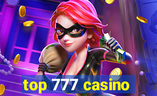 top 777 casino