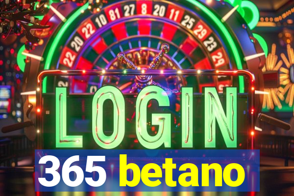 365 betano